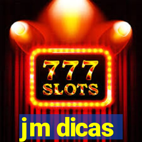 jm dicas